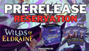 Wilds of Eldraine Pre-release Reservation