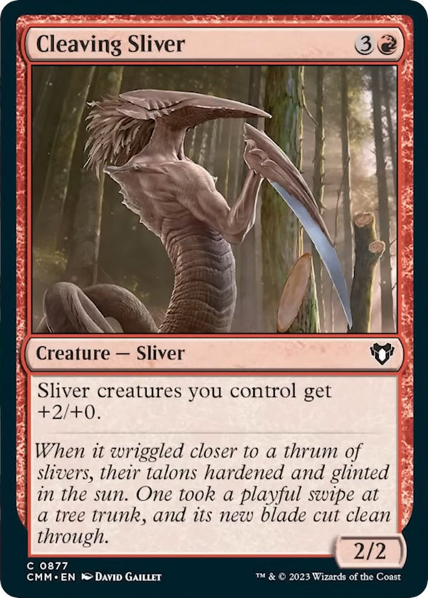 Cleaving Sliver [CMM - 877]