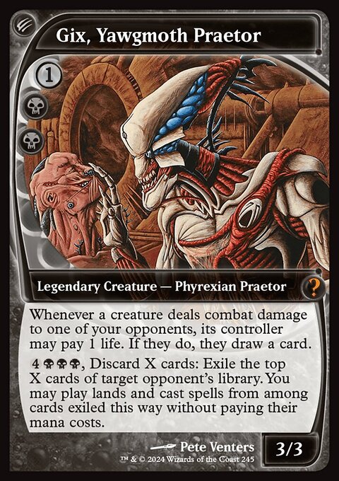 Gix, Yawgmoth Praetor