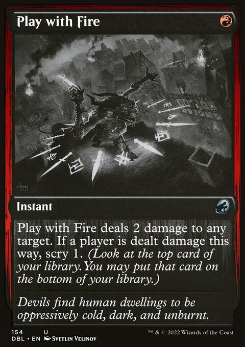Play with Fire