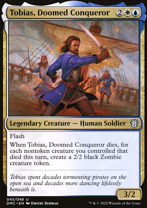 Tobias, Doomed Conqueror