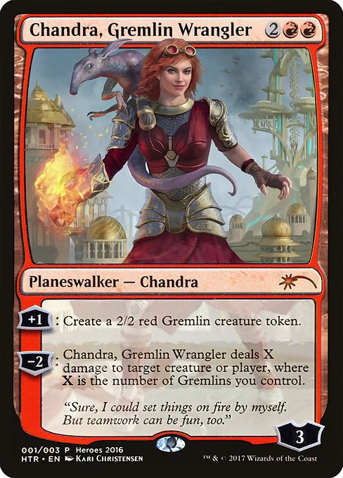 Chandra, Gremlin Wrangler